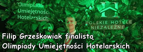 Filip Grzekowiak finalist Olimpiady Umiejtnoci Hotelarskich
